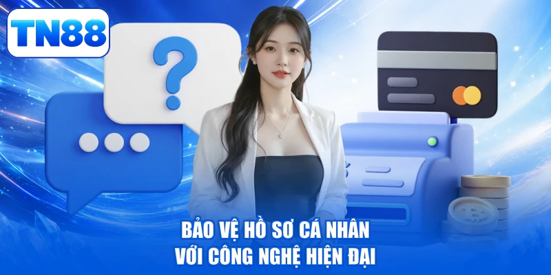 Câu Hỏi Thường Gặp 2 Bảo vệ hồ sơ cá nhân với công nghệ hiện đại