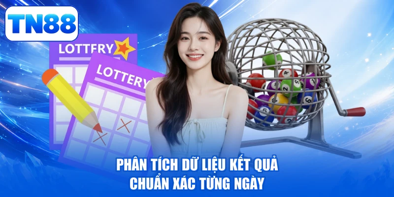 Xổ Số Miền Bắc TN88 - Đón Lộc Vàng, Rước Tiền Sang 2 Phân tích dữ liệu kết quả chuẩn xác từng ngày